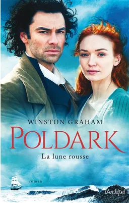 Poldark. Vol. 3. La lune rousse | Winston Graham
