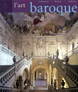 L'art baroque : architecture, sculpture, peinture | Rolf Toman, Achim Bednorz