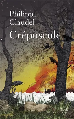 Crépuscule | Philippe Claudel