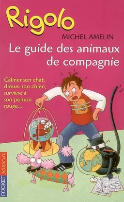 Le guide des animaux de compagnie | Michel Amelin, Corinne Bongrand