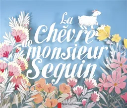La chèvre de monsieur Seguin | Alphonse Daudet, Princesse Camcam