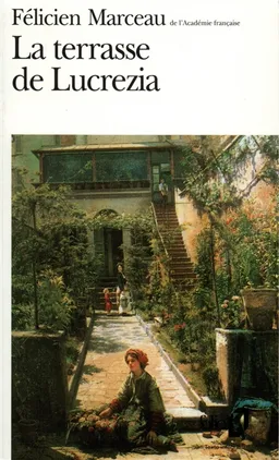La terrasse de Lucrezia | Félicien Marceau