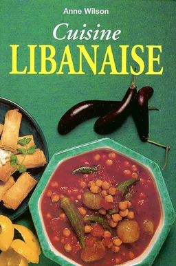 Cuisine libanaise | Anne Wilson