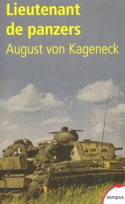 Lieutenant de Panzers | August von Kageneck