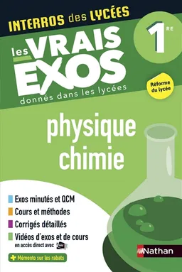 Physique chimie 1re : les vrais exos donnés dans les lycées : réforme du lycée | Stéphane Bimbot, Cyriaque Cholet