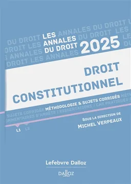 Droit constitutionnel : méthodologie & sujets corrigés : 2025 | Michel Verpeaux, Yves Jégouzo