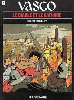 Vasco. Vol. 7. Le diable et le cathare | Gilles Chaillet