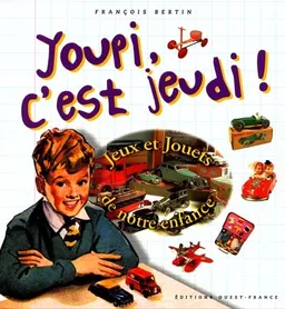 Youpi, c'est jeudi ! | François Bertin