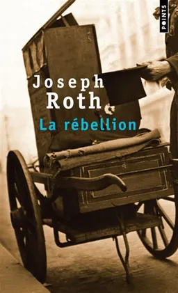La rébellion | Joseph Roth