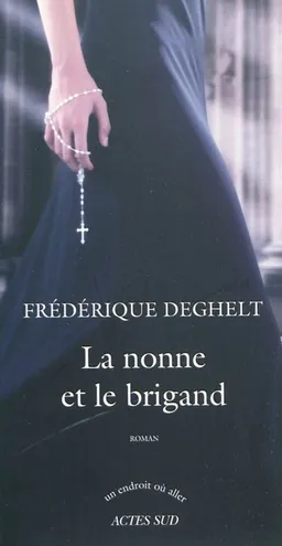 La nonne et le brigand | Frédérique Deghelt