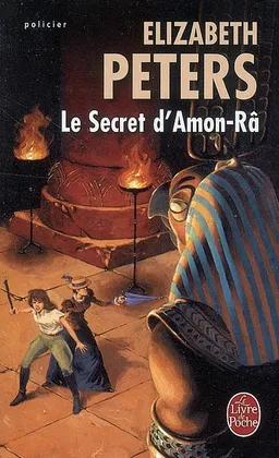 Le secret d'Amon-Râ | Elizabeth Peters