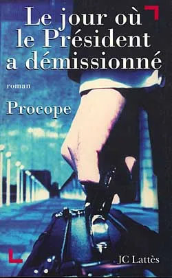 Le jour où le président a démissionné | Procope