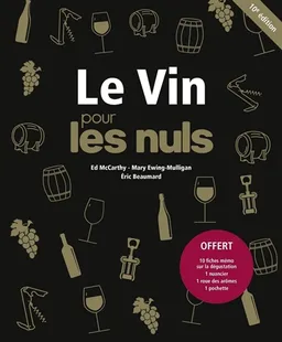 Le vin pour les nuls | Ed McCarthy, Mary Ewing-Mulligan, Eric Beaumard, Catherine Gerbod