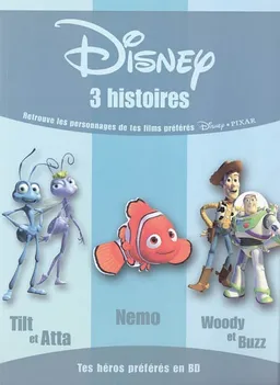 Disney : 3 histoires : Tilt et Atta, Nemo, Woody et Buzz | Walt Disney company, Disney.Pixar