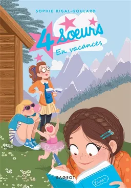 4 soeurs. Vol. 1. En vacances | Sophie Rigal-Goulard, Diglee