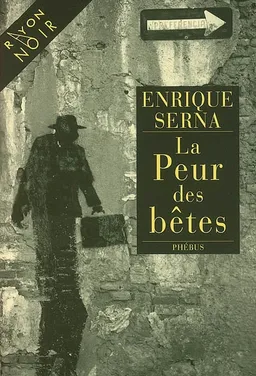 La peur des bêtes | Enrique Serna