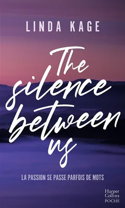 The silence between us | Linda Kage