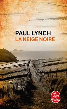 La neige noire | Paul Lynch