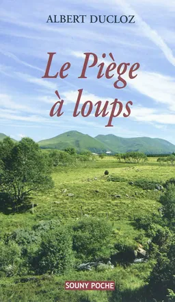 Le piège à loup | Albert Ducloz