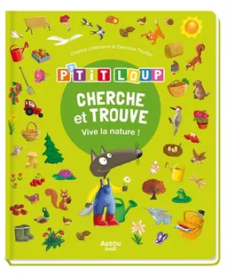 P'tit Loup : cherche et trouve : vive la nature ! | Orianne Lallemand, Eléonore Thuillier, SevenImagine