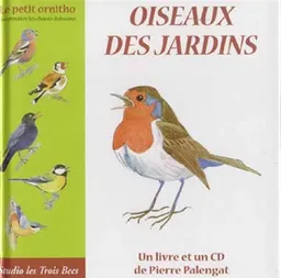 Oiseaux des jardins | Pierre Palengat, Alexis Nouailhat