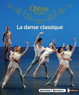 La danse classique | Claudine Colozzi, Delphine Soucail