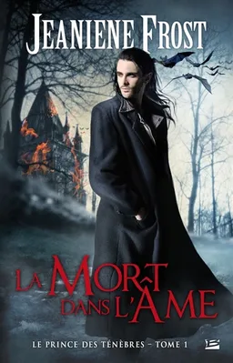 Le prince des ténèbres. Vol. 1. La mort dans l'âme | Jeaniene Frost