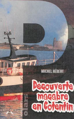 Découverte macabre en Cotentin | Michel Hébert