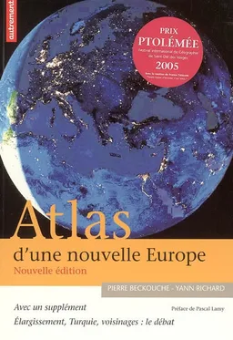 Atlas d'une nouvelle Europe | Pierre Beckouche, Yann Richard, Delphine Digout, Pascal Lamy