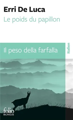 Le poids du papillon. Il peso della farfalla | Erri De Luca
