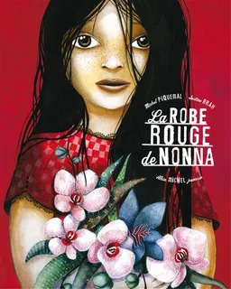 La robe rouge de Nonna | Michel Piquemal, Justine Brax