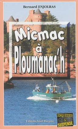 Micmac à Ploumanac'h | Bernard Enjolras