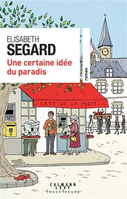 Une certaine idée du paradis | Elisabeth Segard
