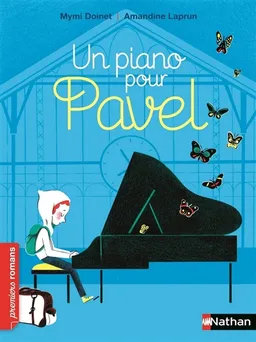 Un piano pour Pavel | Mymi Doinet, Amandine Laprun