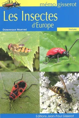 Les insectes d'Europe | Dominique Martiré