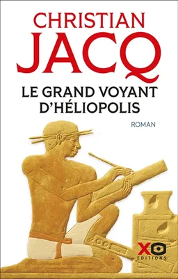 Le grand voyant d'Héliopolis | Christian Jacq