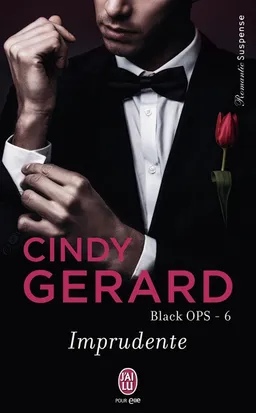 Black ops. Vol. 6. Imprudente | Cindy Gerard