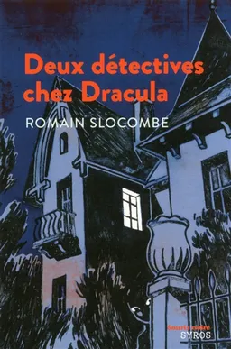 Deux détectives chez Dracula | Romain Slocombe