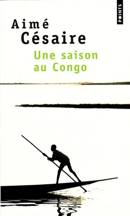 Une saison au Congo : théâtre | Aimé Césaire