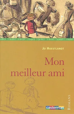 Mon meilleur ami | Jo Hoestlandt, Christophe Merlin