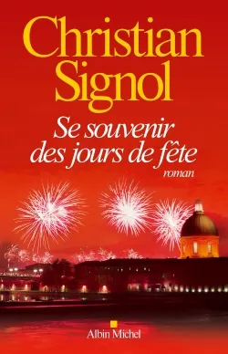 Se souvenir des jours de fête | Christian Signol