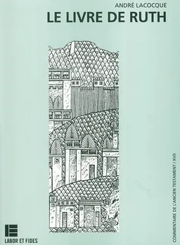 Le livre de Ruth | André Lacocque