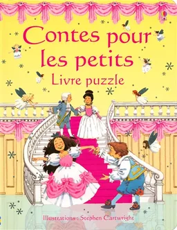 Contes pour les petits : livre puzzle | Stephen Cartwright, Heather Amery, Renée Chaspoul, Anna Sanchez, Stephen Cartwright, Renée Chaspoul, Anna Sanchez