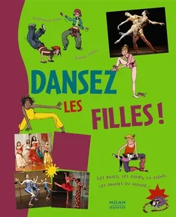 Dansez les filles ! | Stéphanie Ledu, Sophie Lebot