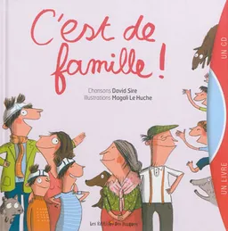 C'est de famille ! | David Sire, Magali Le Huche