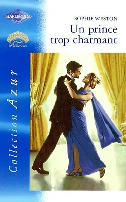 Un prince trop charmant | Sophie Weston