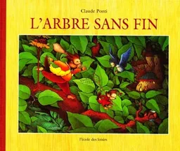 L'Arbre sans fin | Claude Ponti