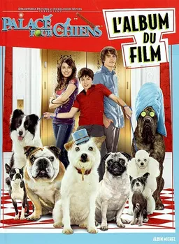 Palace pour chiens : l'album du film | Tracey West, Lois Duncan, Tracey West