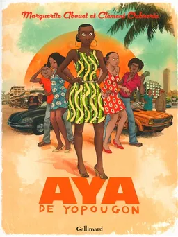 Aya de Yopougon | Marguerite Abouet, Clément Oubrerie, Anna Gavalda