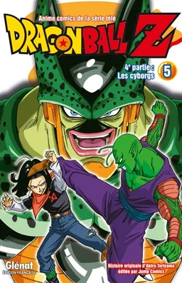 Dragon Ball Z : 4e partie, les cyborgs. Vol. 5 | Akira Toriyama
